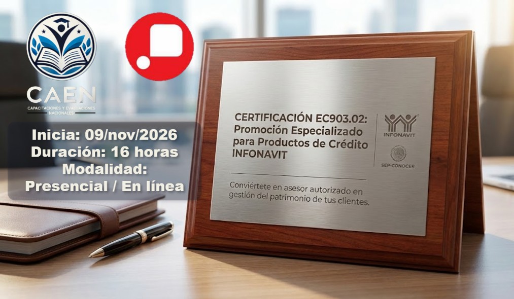 CAEN - Certificación Productos de Credito Infonavit 09/nov/2026